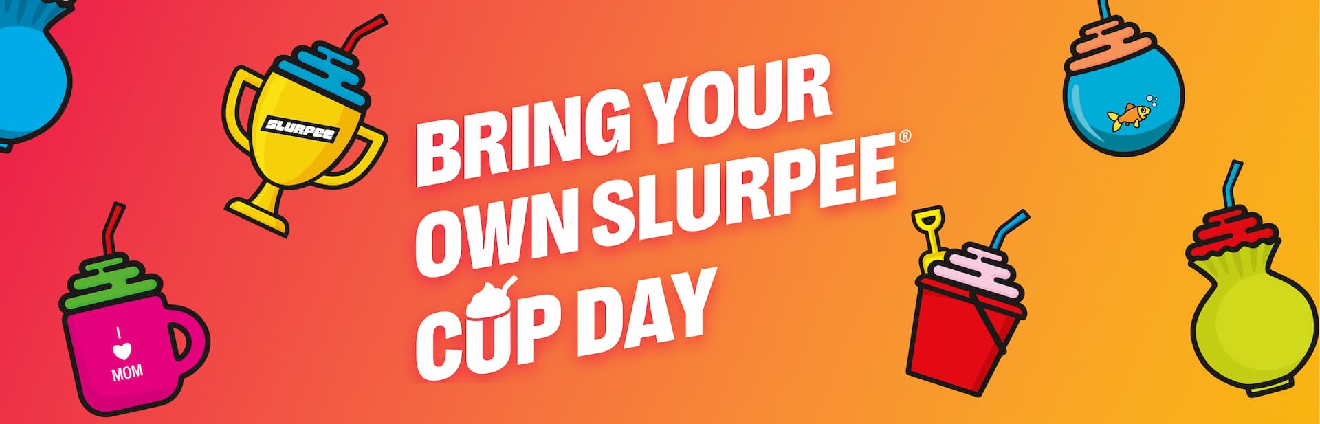 Bring Your Own Slurpee Cup Day 7Eleven